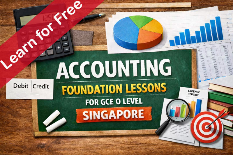 Free accounting foundation lessons for GCE O Level Singapore